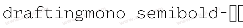 draftingmono semibold字体转换 draftingmono semibold字体转换
